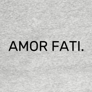 Amor Fati - Stoicism T-Shirt